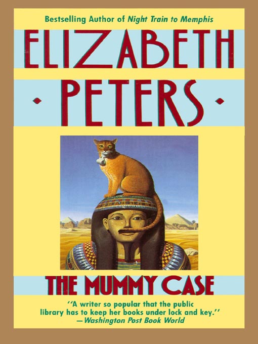 Title details for The Mummy Case by Elizabeth Peters - Wait list